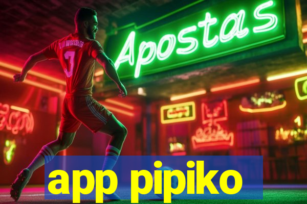 app pipiko